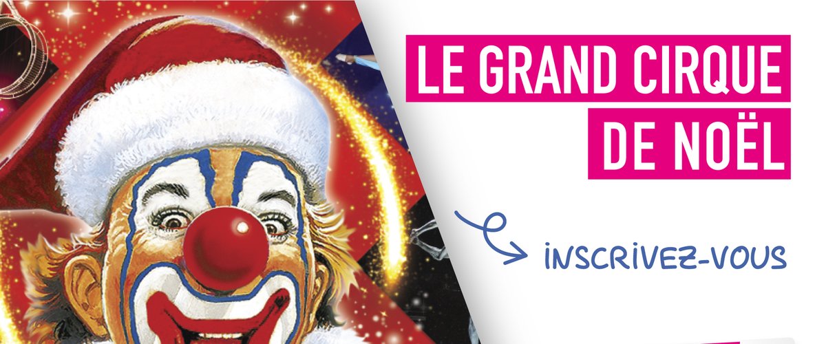 Grand cirque de Noël à Toulouse : la radio Toulouse FM invite ses auditeurs à une soirée spéciale