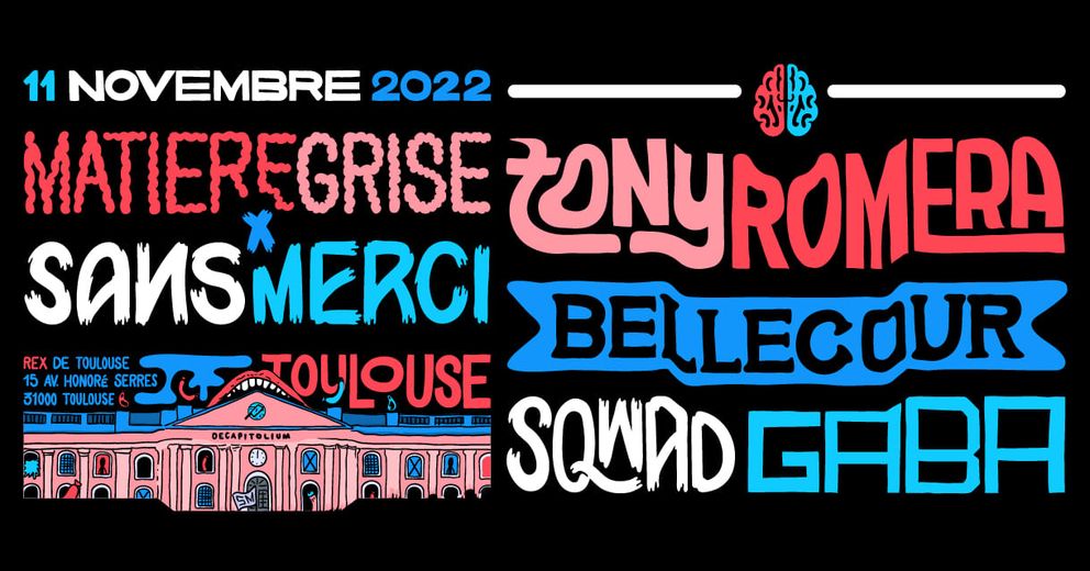 Matière Grise x Sans Merci au Rex de Toulouse